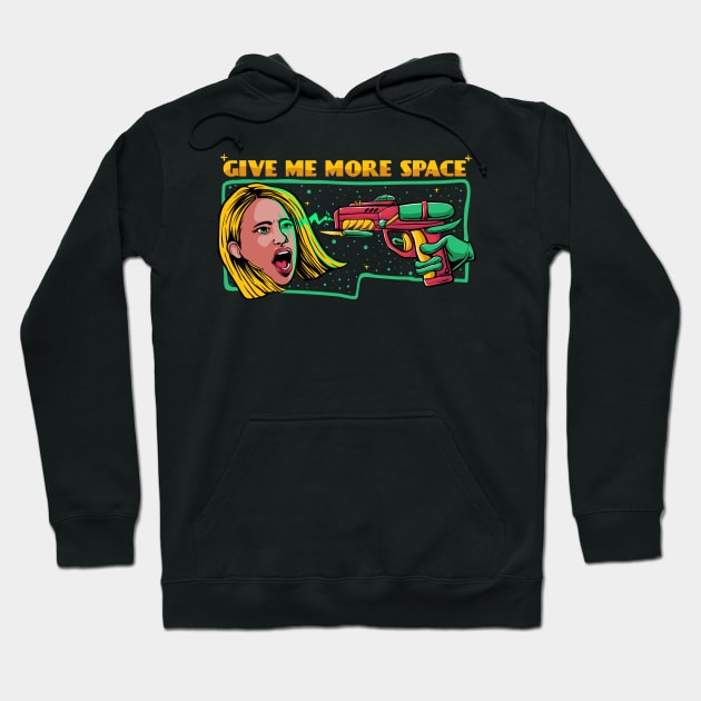 give me more space Hoodie by PlasticGhost